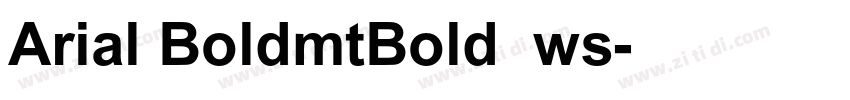 Arial BoldmtBold 粗ws字体转换